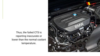 What are the Symptoms of Bad BMW X1 Coolant Temperature Sensor in ...