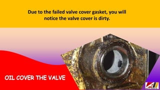 What are the Symptoms that Indicate Bad Valve Cover Gasket in BMW PPTX