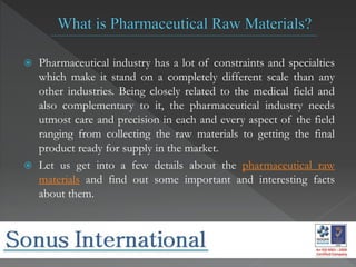 What Are The Types Of Pharmaceutical Raw Materials? | PPT