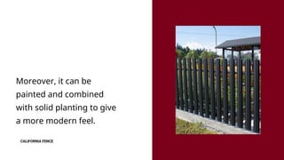 What are the Types of Wood Fences Used for the Property