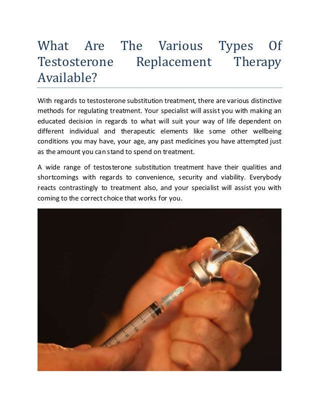 What are the various types of testosterone replacement therapy available