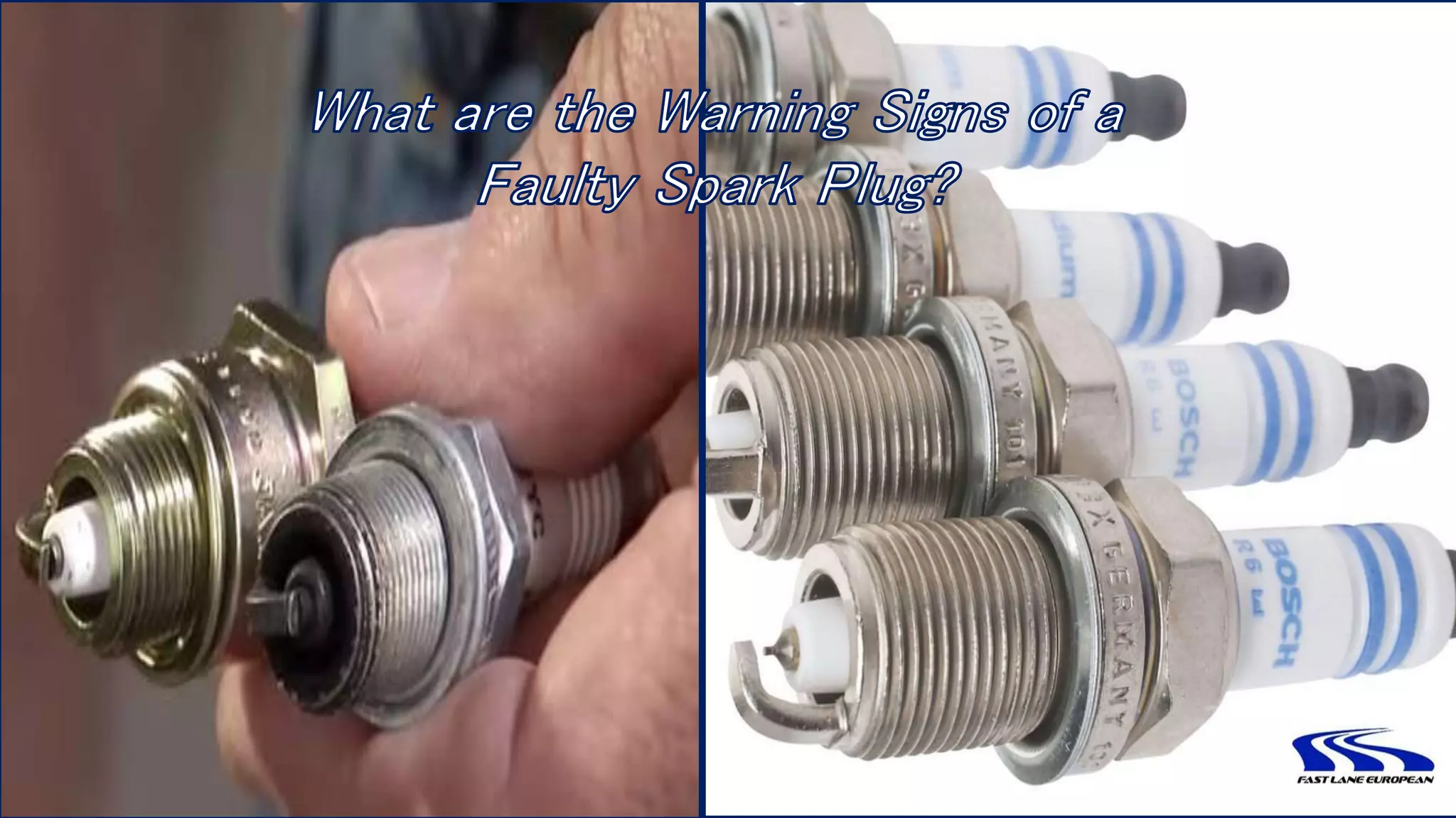 What are the Warning Signs of a Faulty Spark Plug PPT