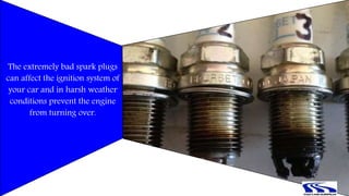 What are the Warning Signs of a Faulty Spark Plug PPTX