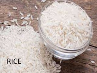 RICE
 