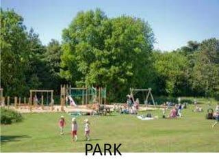 PARK
 