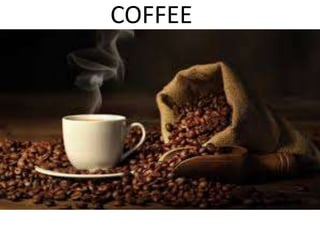 COFFEE
 