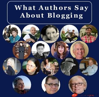 What Authors Say
About Blogging
 