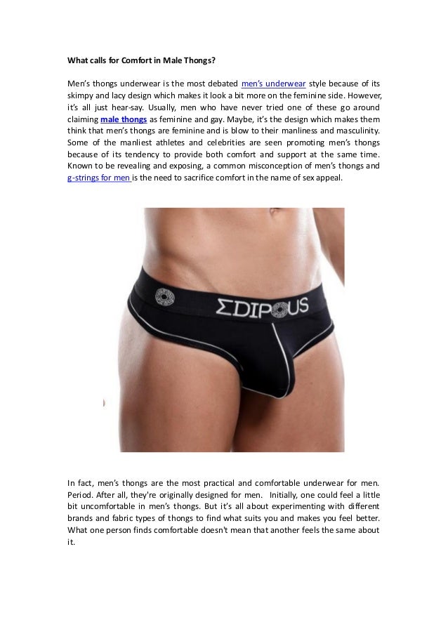What Calls For Comfort In Male Thongs