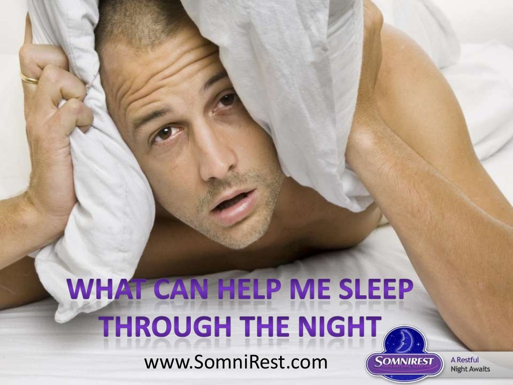 What can help me sleep through the night