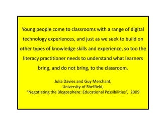 Young people come to classrooms with a range of digital technology experiences, and just as we seek to build on other type...