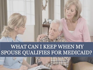 What Can I Keep When My Spouse Qualifies for Medicaid in Connecticut
