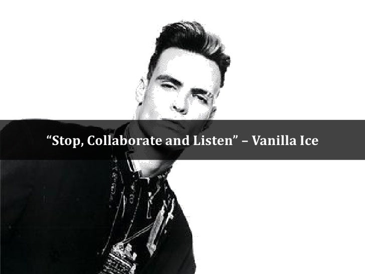 stop collaborate and listen