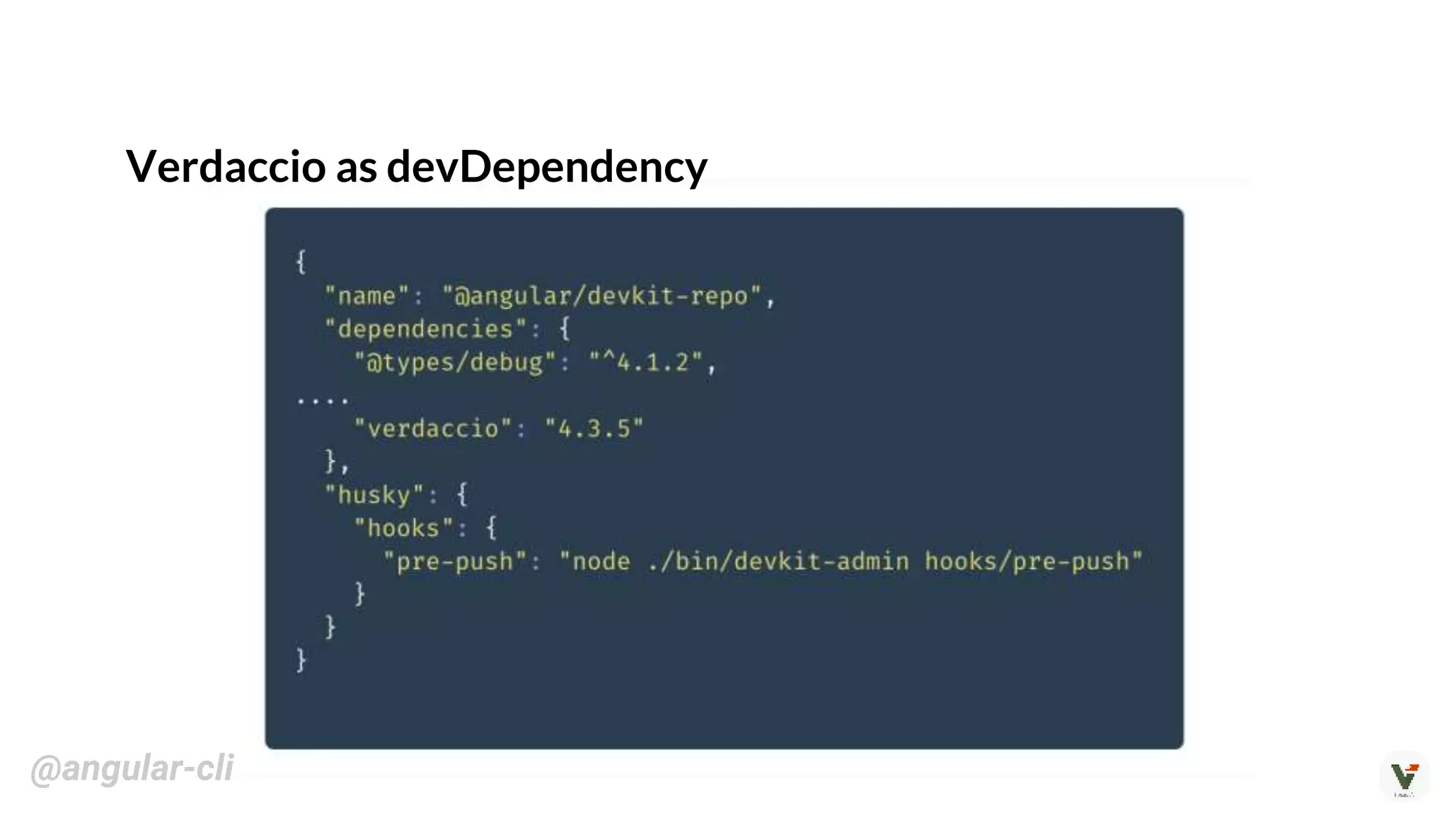 Verdaccio as devDependency
@angular-cli
 