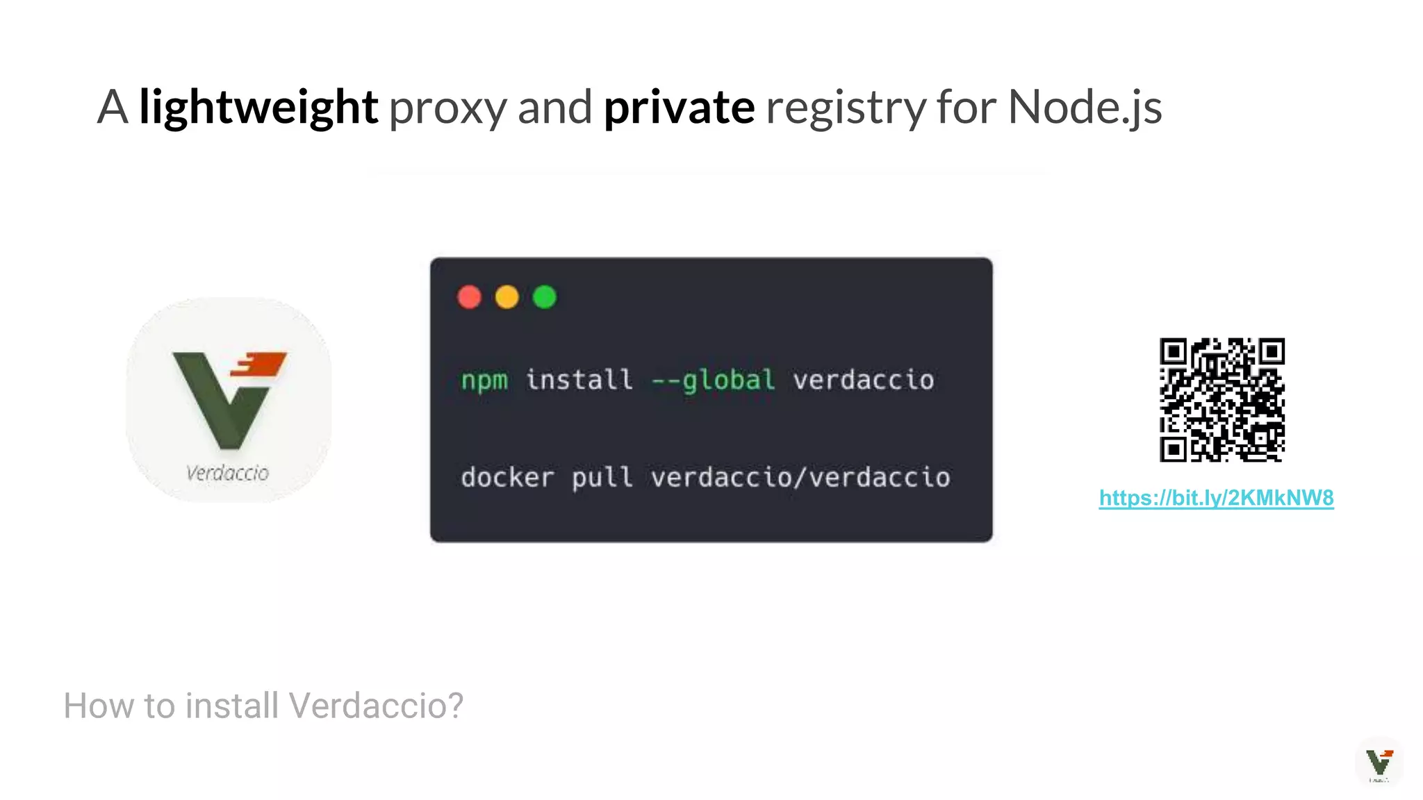 How to install Verdaccio?
A lightweight proxy and private registry for Node.js
https://bit.ly/2KMkNW8
 