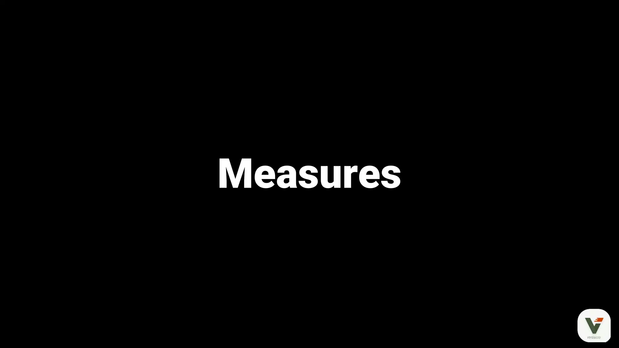 Measures
 