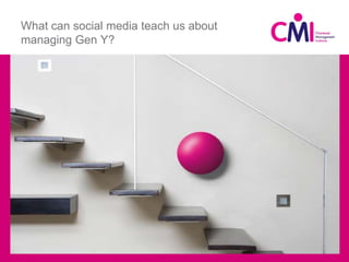 What can social media teach us about managing Gen Y? Title 