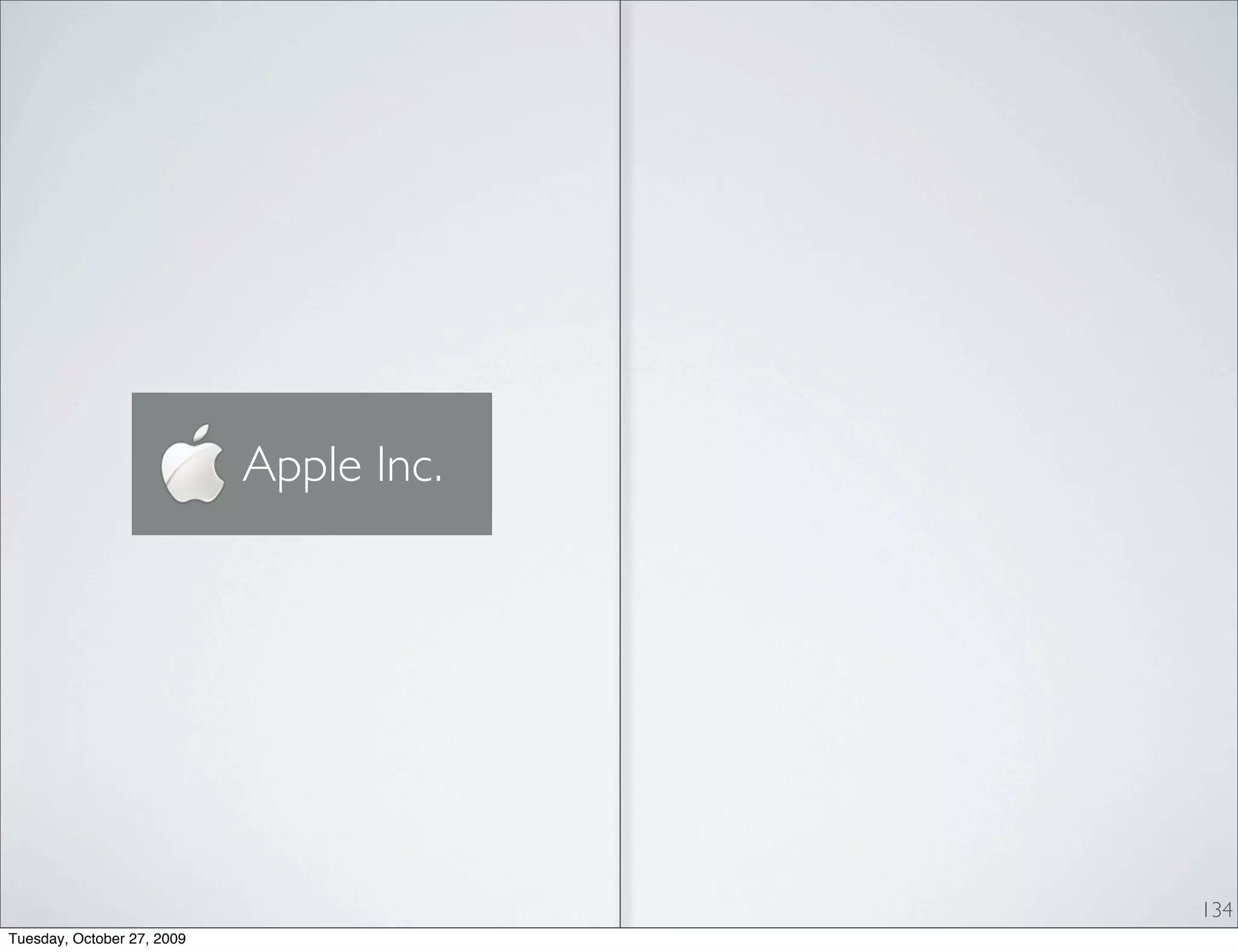 Apple Inc.




                                         134
Tuesday, October 27, 2009
 