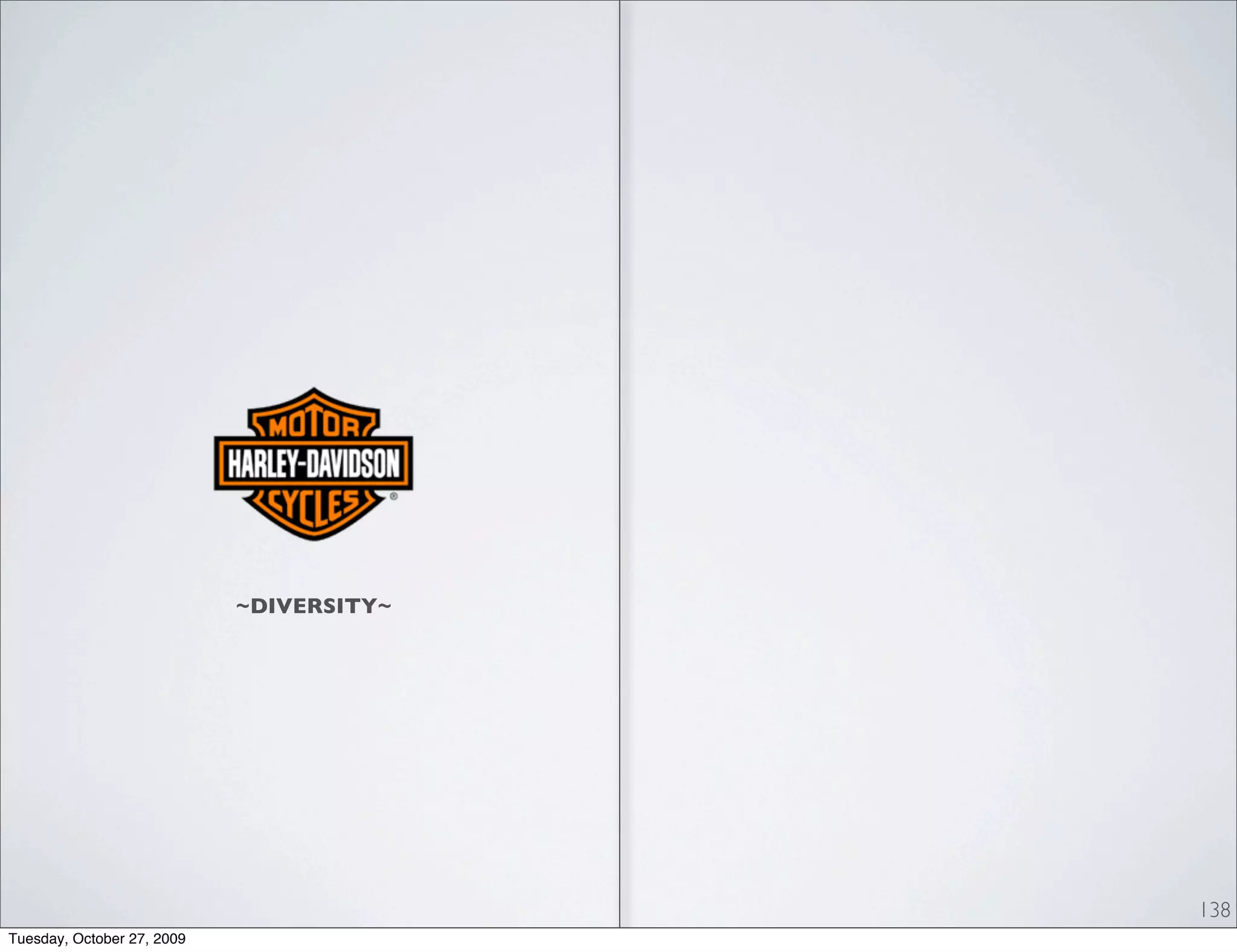 ~DIVERSITY~




                                          138
Tuesday, October 27, 2009
 