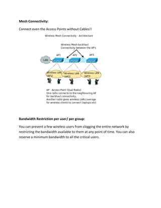 What can you do with todays centralized wireless networks