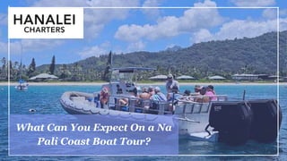 What Can You Expect On a Na
Pali Coast Boat Tour?
 