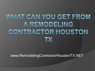 www.RemodelingContractorHoustonTX.NET
 