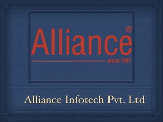 Alliance Infotech Pvt. Ltd
 
