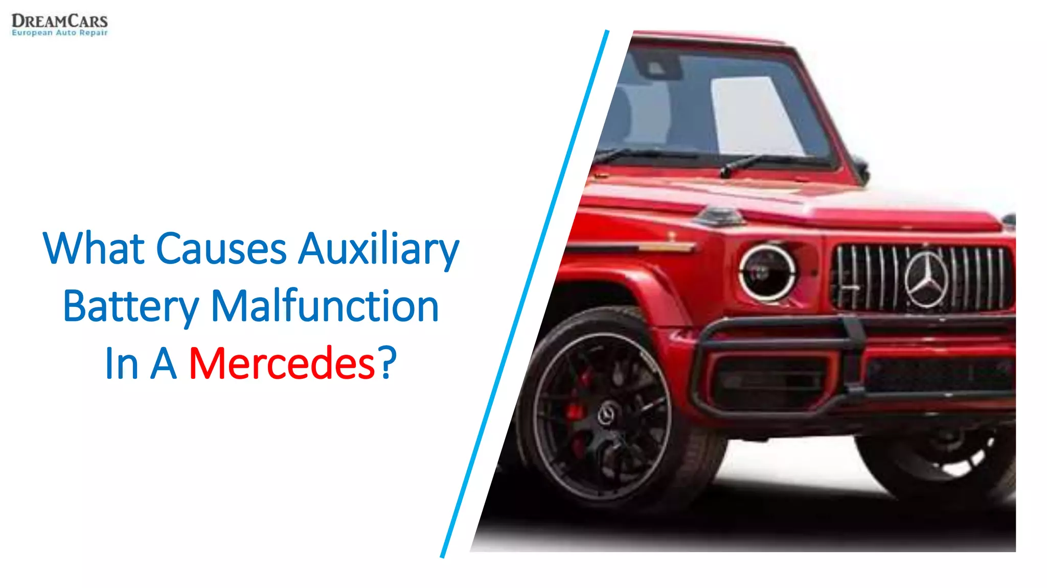 What Causes Auxiliary Battery Malfunction In a Mercedes PPT