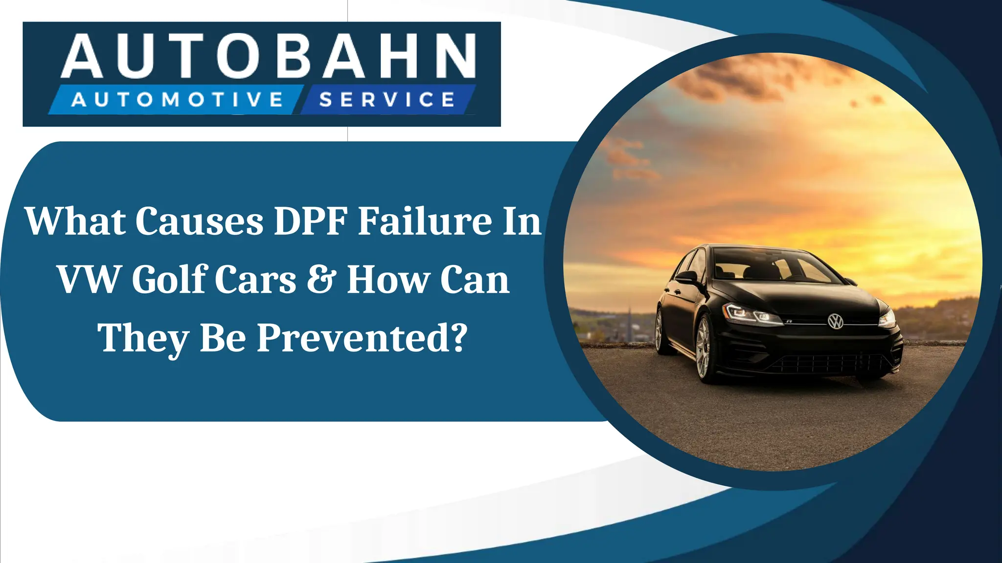 What Causes DPF Failure In VW Golf Cars & How Can They Be Prevented PPT