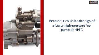 What Causes High-Pressure Fuel Pump Failure In Your BMW | PPTX