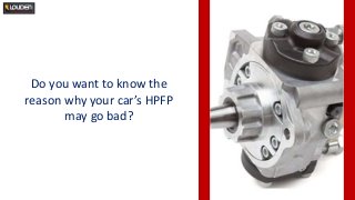 What Causes High-Pressure Fuel Pump Failure In Your BMW | PPTX