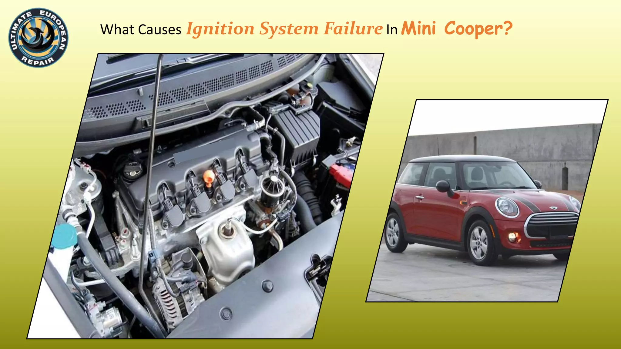 What Causes Ignition System Failure in Mini Cooper PPT