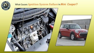 What Causes Ignition System Failure In Mini Cooper?
 