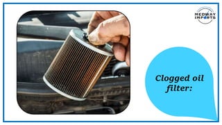 What Causes Low Oil Pressure in your BMW X3 Engine in Medway | PPTX