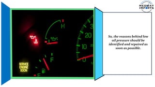 What Causes Low Oil Pressure in your BMW X3 Engine in Medway | PPTX