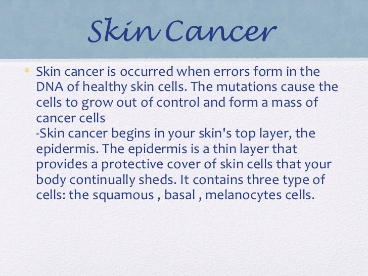 What causes skin cancer