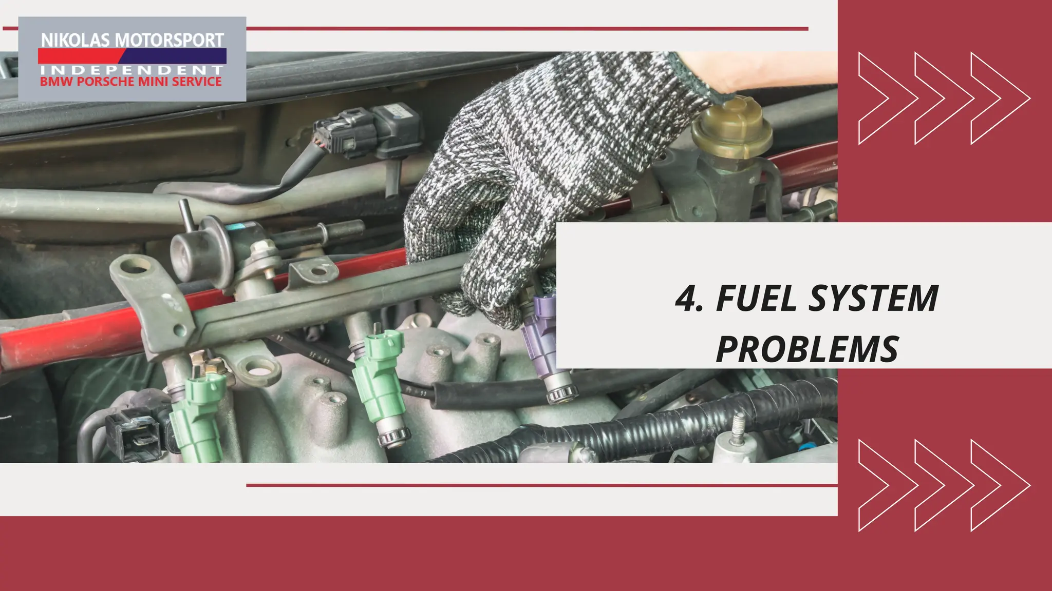 4. FUEL SYSTEM
PROBLEMS
 