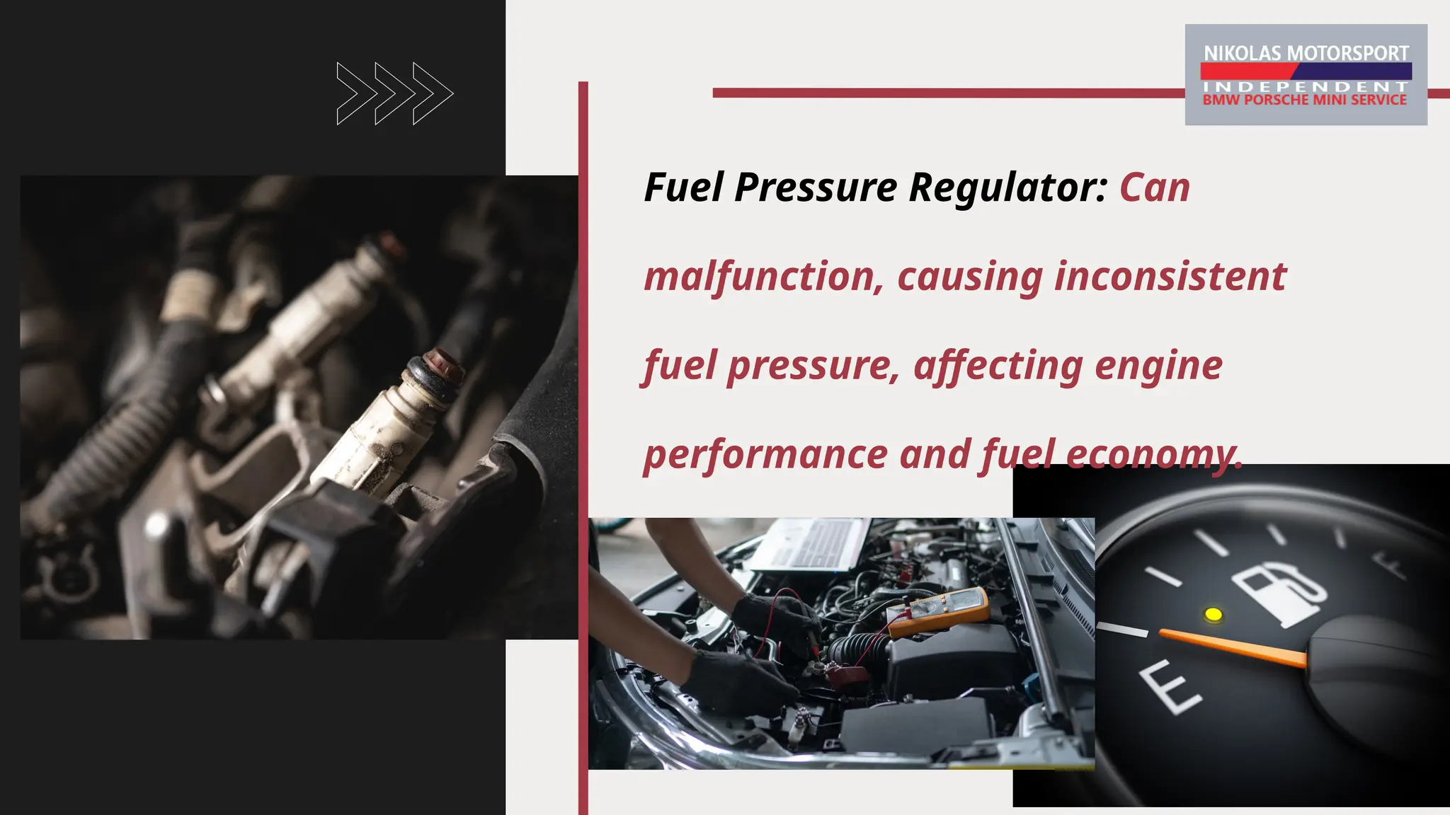 Fuel Pressure Regulator: Can
malfunction, causing inconsistent
fuel pressure, affecting engine
performance and fuel economy.
 