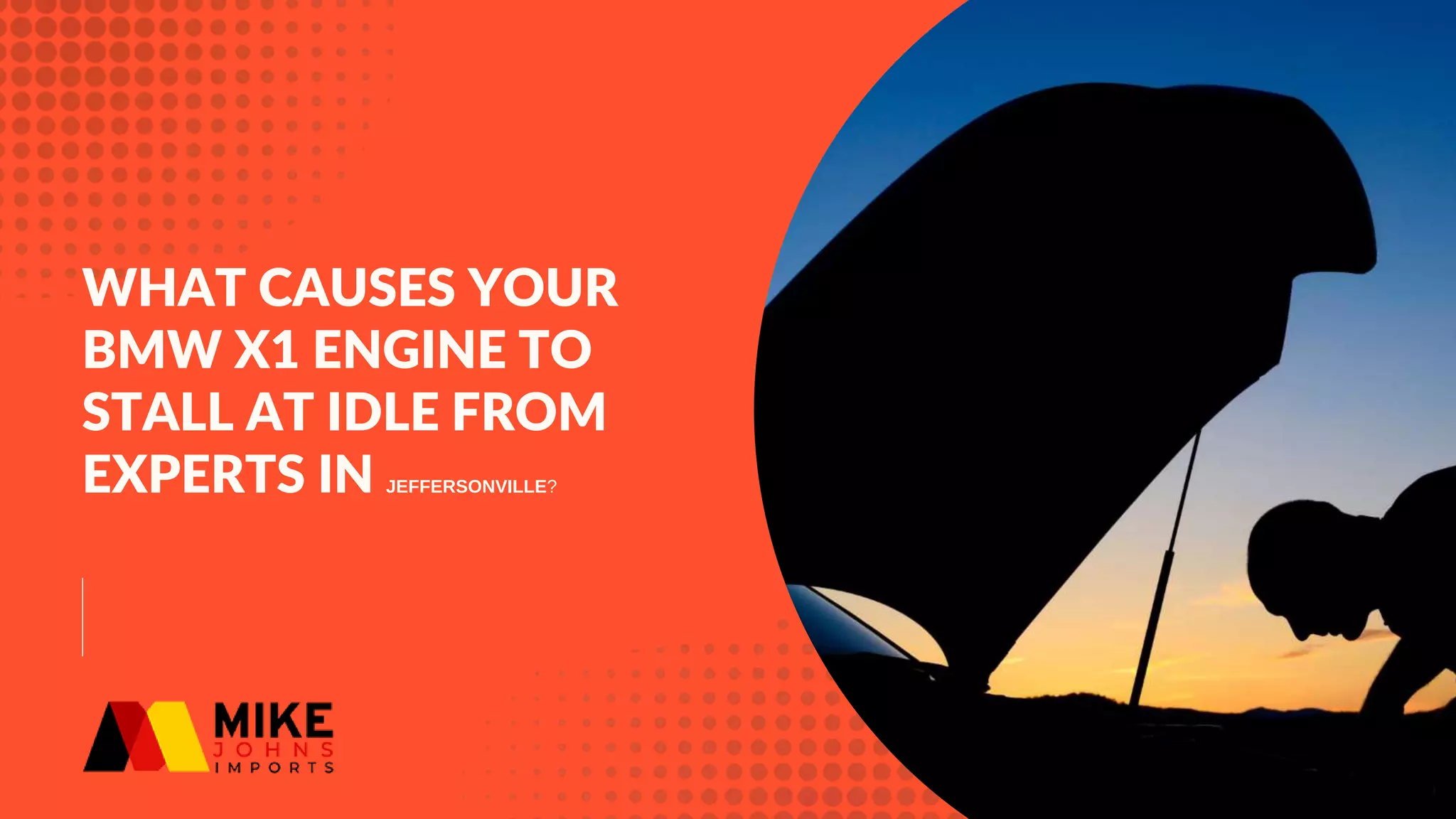 What Causes your BMW X1 Engine to Stall at Idle from Experts in