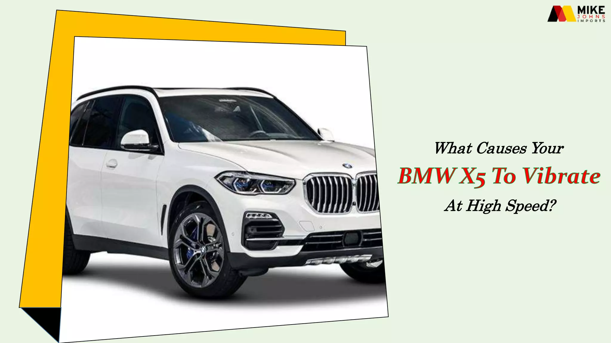 What Causes your BMW X5 to Vibrate at High Speed PPT