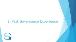 3. Past Governance Experience
 