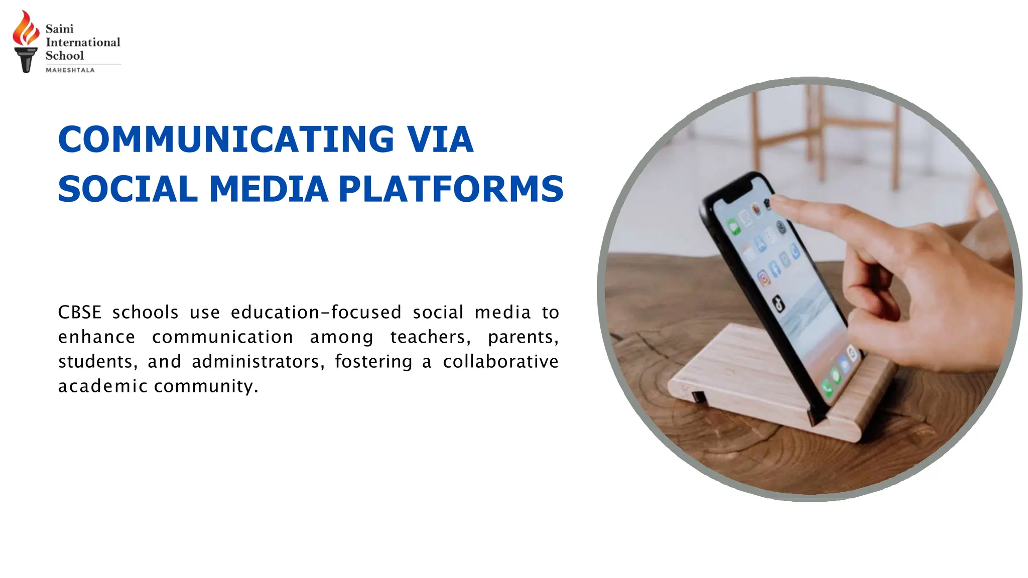 COMMUNICATING VIA
SOCIAL MEDIA PLATFORMS
CBSE schools use education-focused social media to
enhance communication among teachers, parents,
students, and administrators, fostering a collaborative
academic community.
 