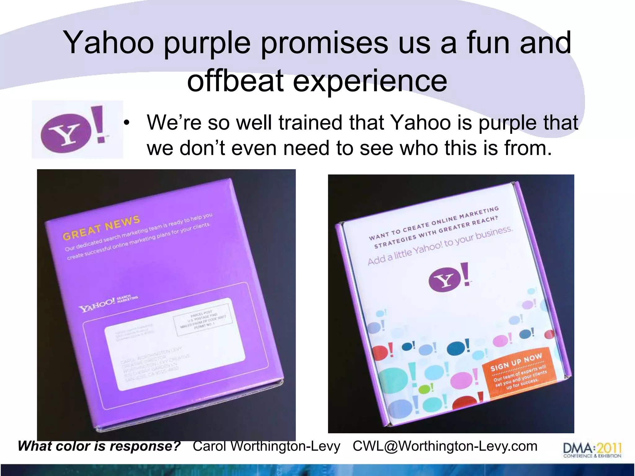 Can we use color to connect to our customer?Customers quickly learn what various colors stand for if they are on-target…Web logos are hitting us so often that we’re connecting the dots between color and business