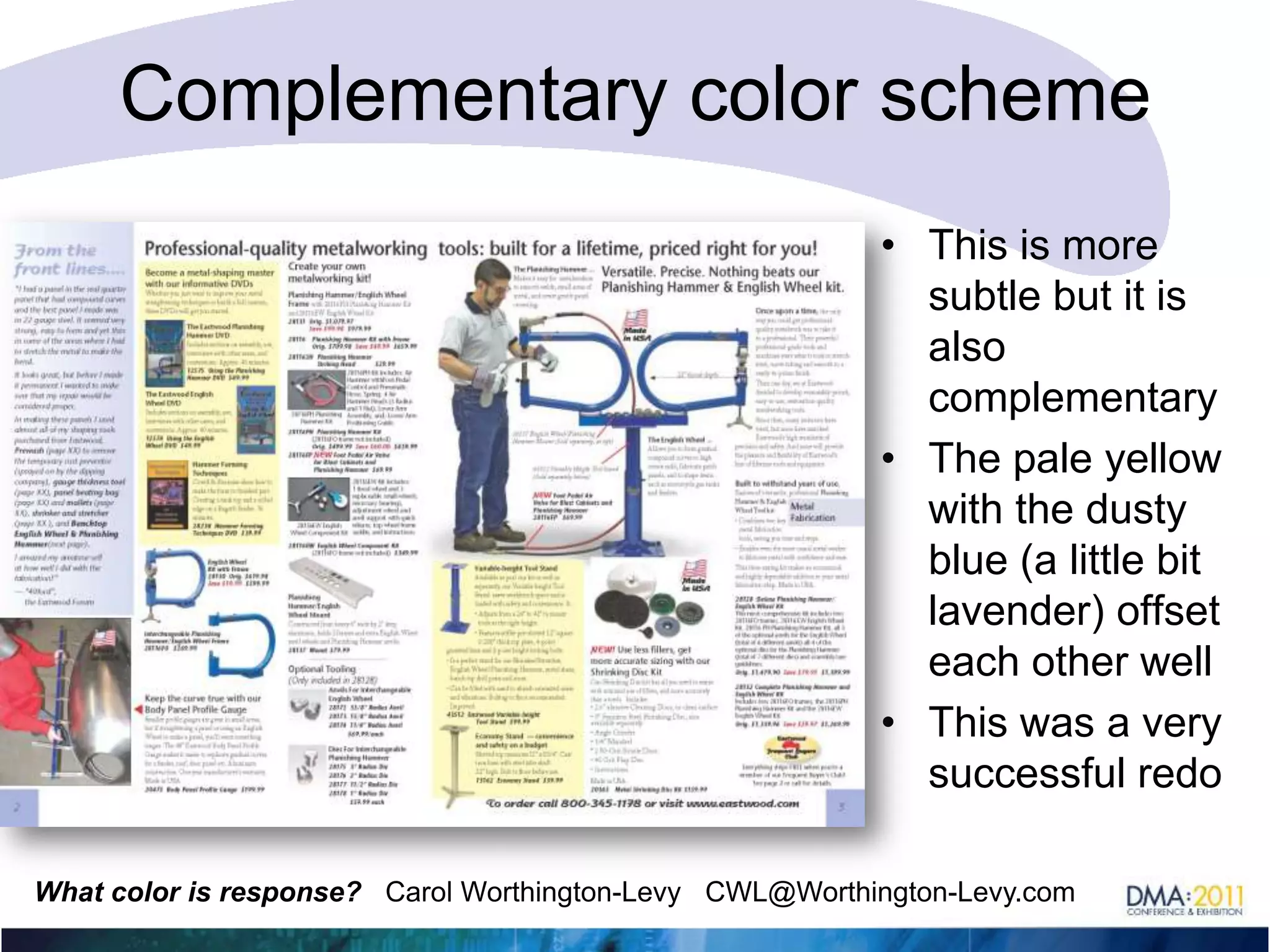 Complementary color schemeThis is a kind of complementary schemeThe blue is opposite orange on the color wheelBalance: It doesn’t take much of a powerful color like orange to offset all the cool blues