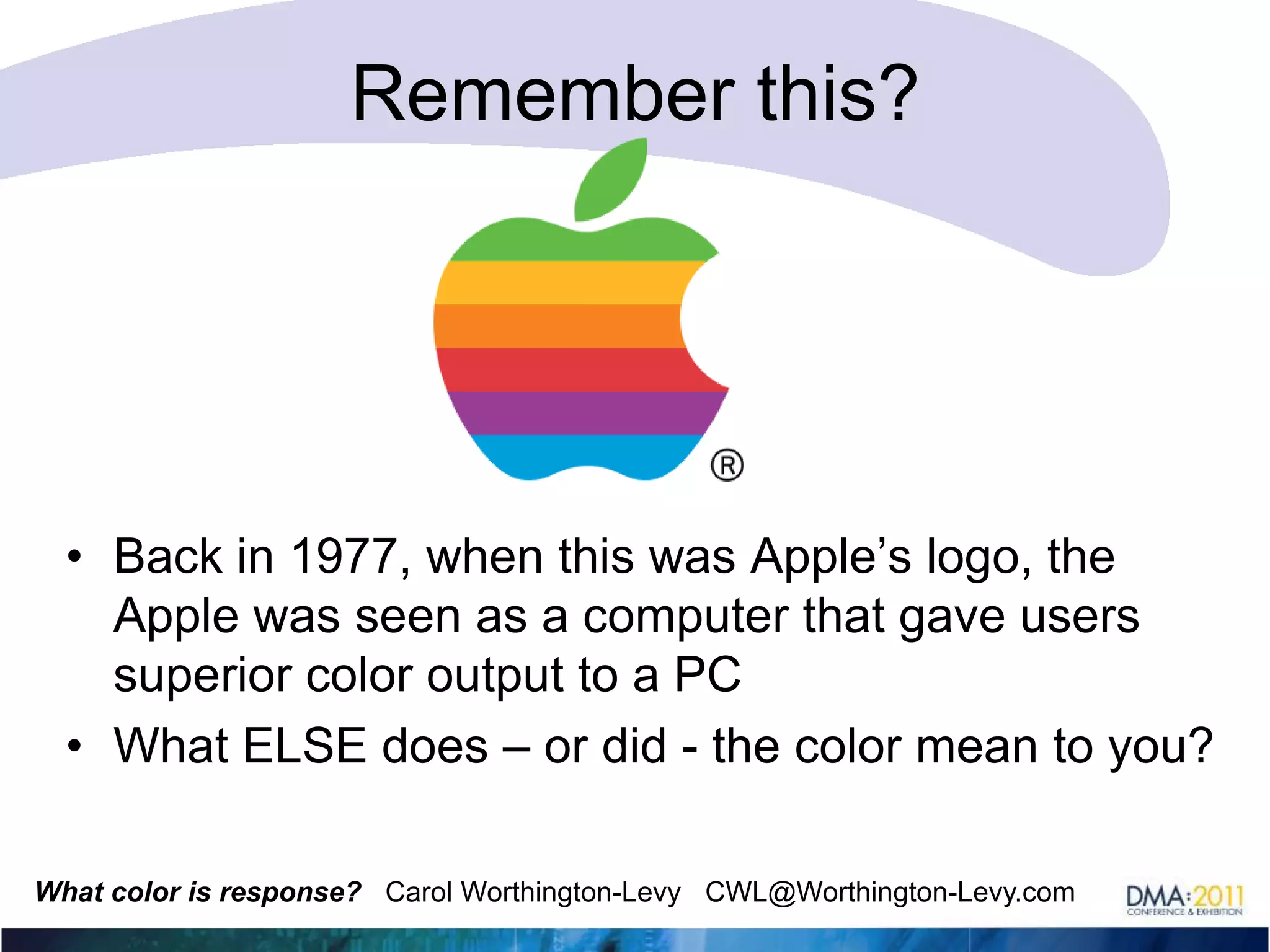 respond to your promotional effortsLet’s look at some examplesCheck out these treatments and tell us out loud what the color means to you…