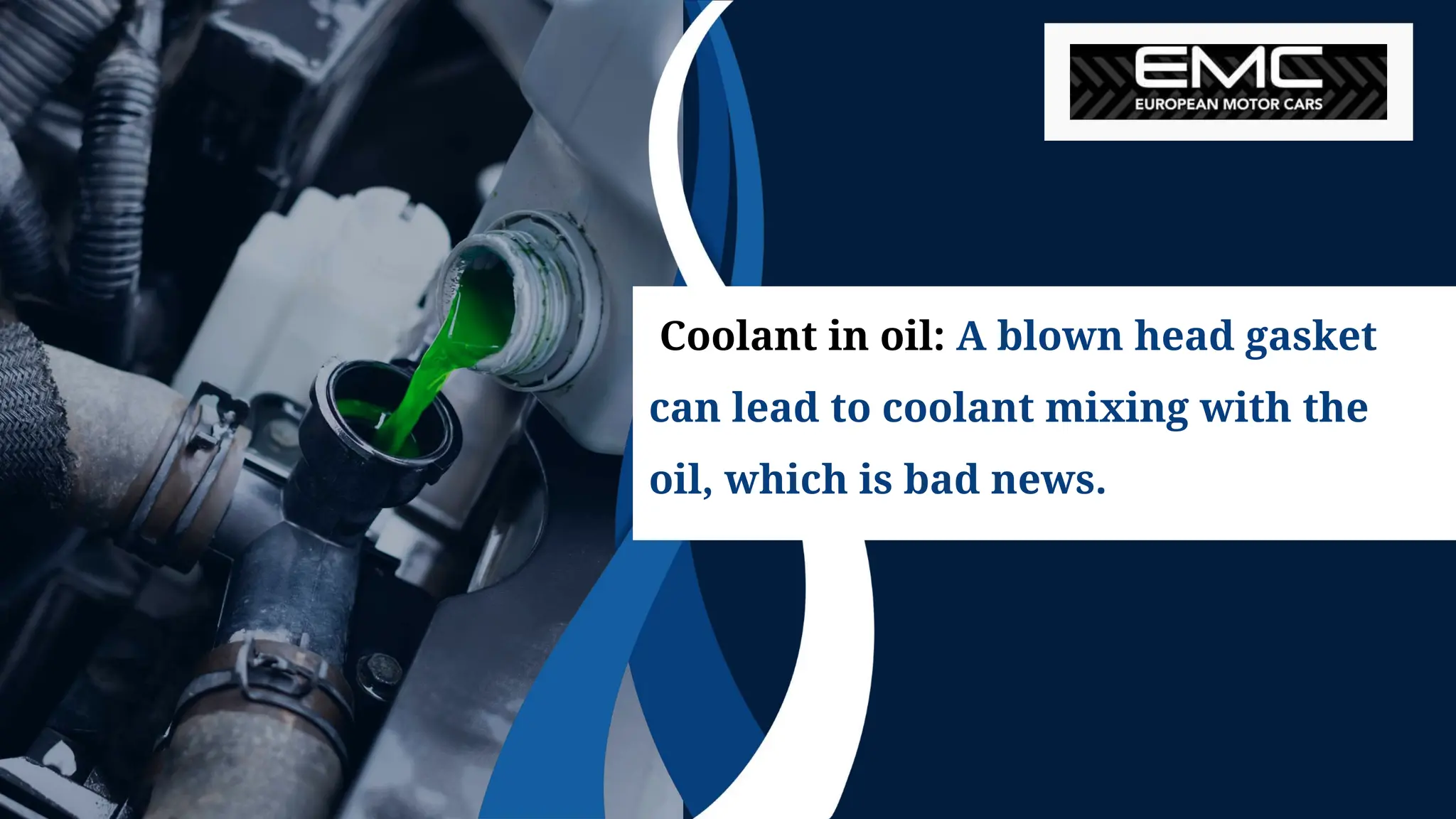 Coolant in oil: A blown head gasket
can lead to coolant mixing with the
oil, which is bad news.
 