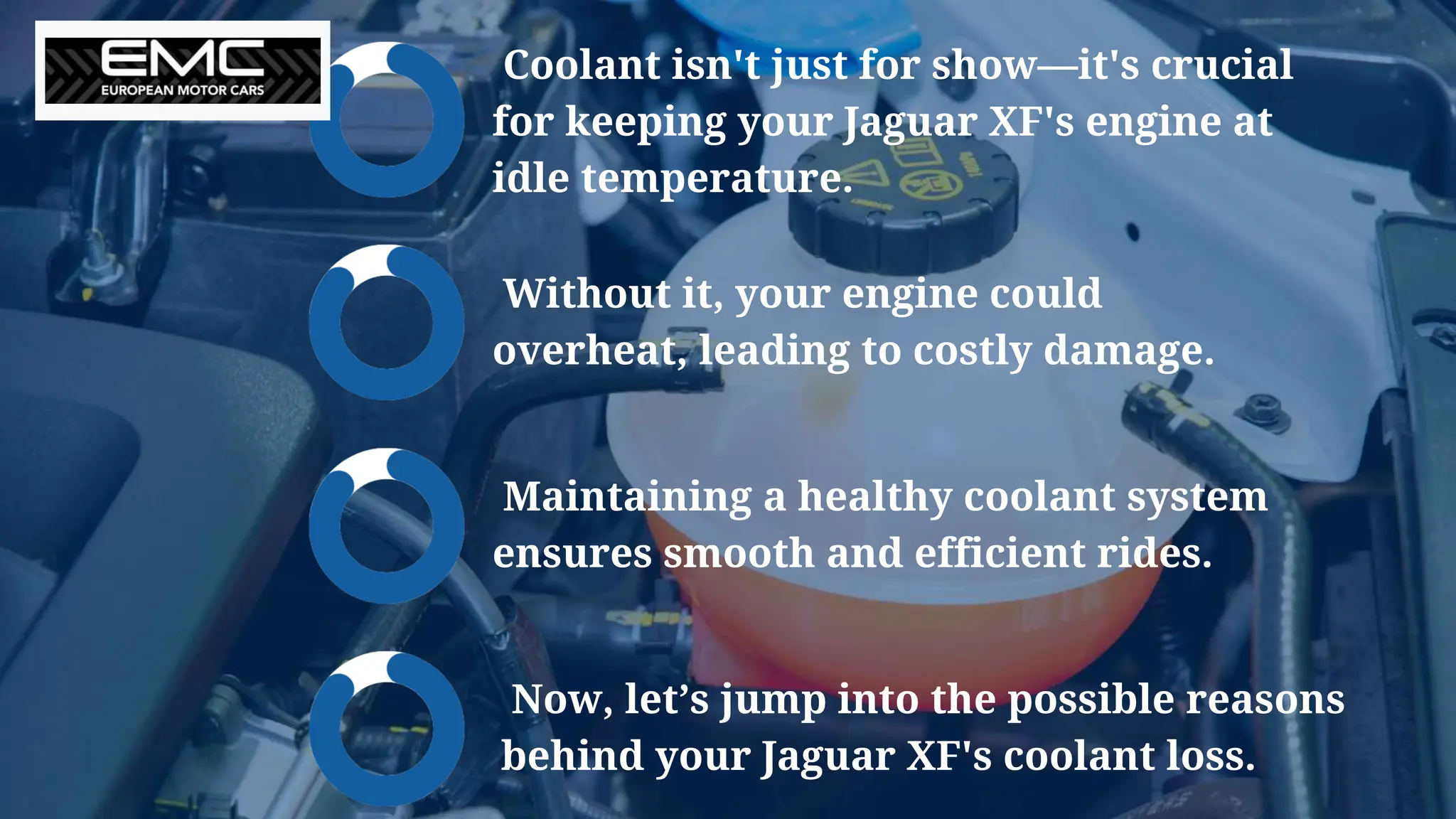 Coolant isn't just for show—it's crucial
for keeping your Jaguar XF's engine at
idle temperature.
Without it, your engine could
overheat, leading to costly damage.
Maintaining a healthy coolant system
ensures smooth and efficient rides.
Now, let’s jump into the possible reasons
behind your Jaguar XF's coolant loss.
 