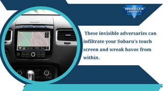 What Could Cause Your Subaru's Touch Screen To Stop Working PPTX