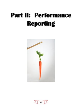 26
Part II: Performance
Reporting
 
