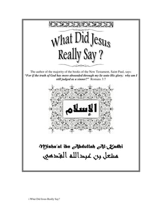 The author of the majority of the books of the New Testament, Saint Paul, says:
“For if the truth of God has more abounded through my lie unto His glory; why am I
                        still judged as a sinner?” Romans 3:7




  i What Did Jesus Really Say?
 