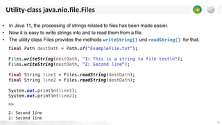28
Utility-class java.nio.file.Files
 